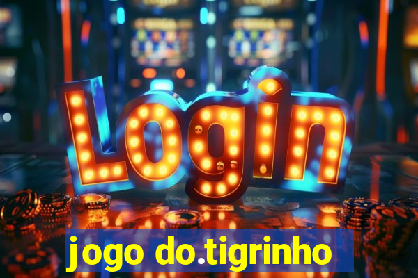 jogo do.tigrinho